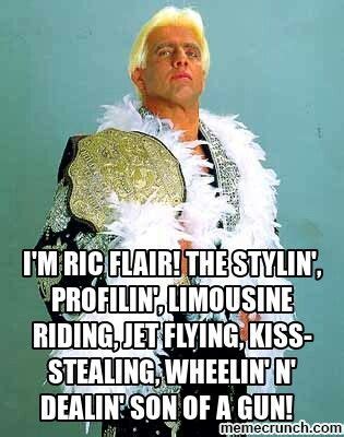 ric flair rolex wearing quote|ric flair saying limousine riding.